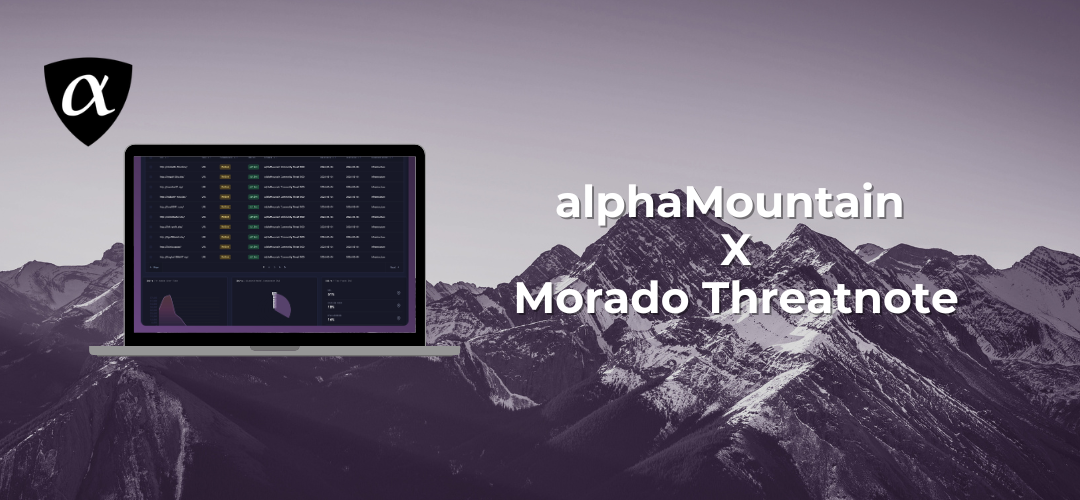 computer showing Morado Threatnote with alphaMountain threat feed integration