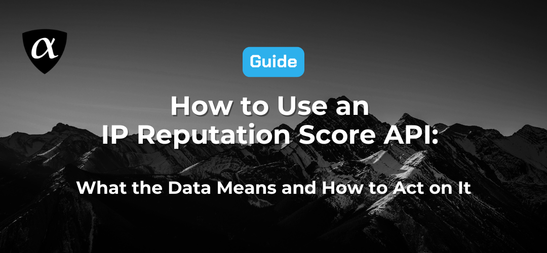 IP reputation score - how to guide